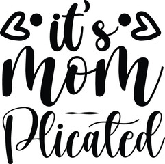 FunnyMom Quotes design SVG, Family vector t-shirt SVG Cut Files for Cutting Machines like Cricut and Silhouette