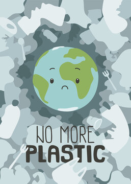 Sad cute world globe surrounded plastic trash. Poster about problem with plastic pollution for children, schools, preschooler.
