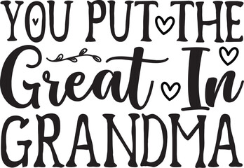 
grandma Quotes design SVG, Family vector t-shirt SVG Cut Files for Cutting Machines like Cricut and Silhouette