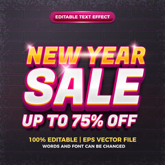 new year sale up to 75% off 3d editable text effect