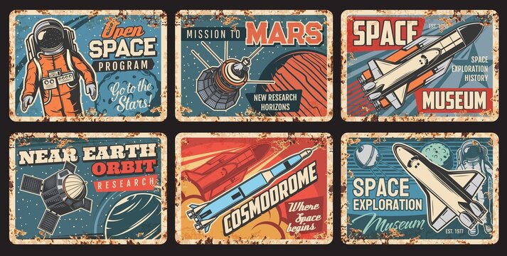 Space rockets and planets plates rusty metal, galaxy exploration, vector vintage posters. Spaceman flights program, cosmodrome museum, satellites or spacecraft and orbital station launch mission