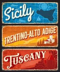 Sicily, Trentino-Alto Adige, Tuscany Italian regions vintage plates. Italy travel destination vector aged banners with sea map, buildings at mountains and grapes wine. Grunge signboards or plaques set - obrazy, fototapety, plakaty