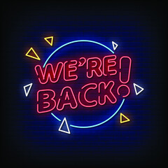 We Are Back Neon Signs Style Text Vector