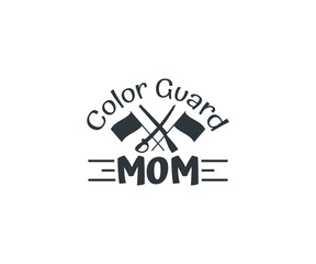 Color Guard SVG File, Color Guard Mom SVG, Marching Band Svg, Band Family SVG, Flag twirler