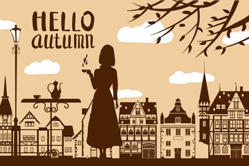 Silhouette elegant girl with cup of coffee, lettering Hello Autumn, cafe table, tree, city houses. Vector illustration