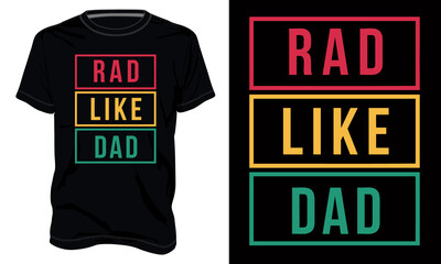 Red like dad. Typography t-shirt Chest print design Ready to print. Modern, lettering t shirt vector illustration isolated on black template view. Apparel calligraphy  text graphic Print on demand.