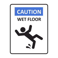 Caution wet floor sign. A man falling down. Slippery floor sign. A sign warning of danger. Vector illustration isolated on white background.