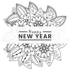 Happy new year with mehndi flower, doodle ornament, outline hand draw. coloring book page.