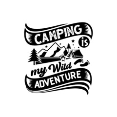 Obraz premium Camping quotes svg design lettering vector