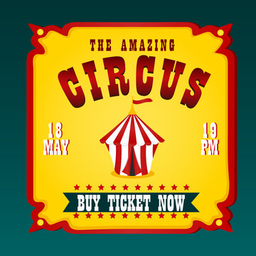 Poster circus. Invitation. The amazing circus. Buy ticket now.