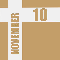 november 10. 10th day of month, calendar date.Beige background with white intersecting lines with inscriptions on them. Concept of day of year, time planner, autumn month.