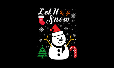 Let it Snow calligraphy hand lettering isolated on white. Christmas, Happy New Year and winter holidays typography poster. Print Ready, Easy to edit