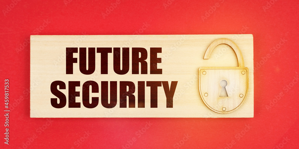 Poster On a red background there is a small plaque on it with a lock and an inscription - Future security