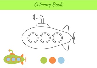 Coloring book submarine ship for children. Educational activity page for preschool years kids and toddlers with transport. Printable worksheet. Cartoon colorful vector illustration.