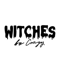 Fototapeta na wymiar Happy Halloween, Witches be Crazy