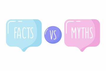 Myths facts. Speech bubble icons. Vector illustration on white background.
