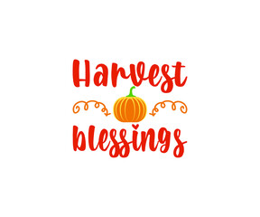 Harvest blessings thanksgiving day T-shirt 