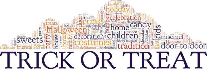 Trick or treat - Halloween vector illustration word cloud isolated on white background.