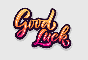 Hand sketched Good Luck lettering typography. Handwritten inspirational quote Good Luck. Hand drawn motivational quote. Good luck lettering sign. Hand drawn motivational text. Good Luck logotype