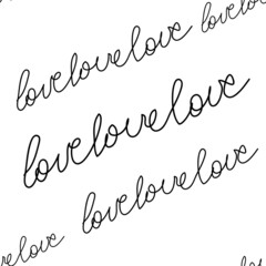 Love text Seamless pattern. Text backgrounds applicable in printing, textiles, art objects, clothing, wallpaper.