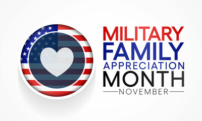 Military family appreciation month is observed every year in November, to honors and recognizes those unique sacrifices and challenges family members make in support of their loved ones in uniform.