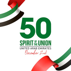 Fifty UAE national day, Spirit of the union. Banner with UAE state flag. Illustration of 50 years National day of the United Arab Emirates. Card in honor of the 50th anniversary 2 December 1971 2021