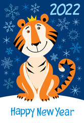 Postcard Happy New Year 2022. Year of the tiger. Cute funny cartoon tiger wearing a crown on a background of snowflakes