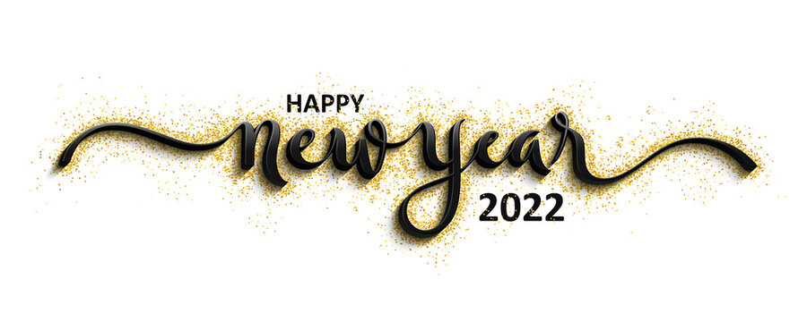 HAPPY NEW YEAR 2022 black vector brush calligraphy with gold glitter on white background