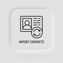 Import contacts thin line icons. Modern vector illustration.