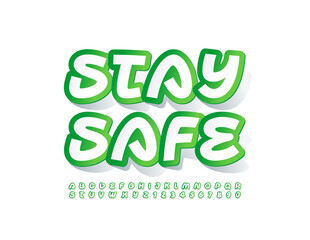 Vector Information Message Stay Safe. White and Green sticker Font. Bright Alphabet Letters and Numbers set