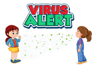 Obraz na płótnie Canvas Virus Alert font design with a girl looking at her friend sneezing isolated on white background