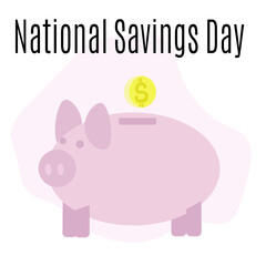 National Savings Day, idea for poster, banner, flyer or postcard