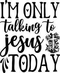 jesus svg Quotes design SVG, Family vector t-shirt SVG Cut Files for Cutting Machines like Cricut and Silhouette