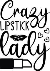 Makeup svg Quotes design SVG, Family vector t-shirt SVG Cut Files for Cutting Machines like Cricut and Silhouette