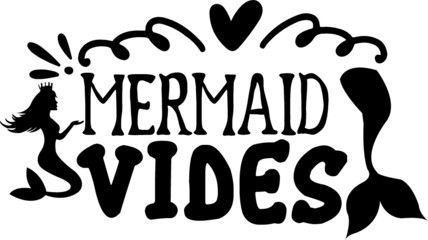 mermaid svg Quotes design SVG, Family vector t-shirt SVG Cut Files for Cutting Machines like Cricut and Silhouette