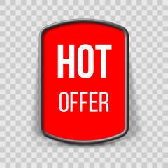 Red Promo Panel, or Button Isolated on a Transparent Background. Template with Slogan - Hot Offer. Good for Your Websites, Blogs, or Applications