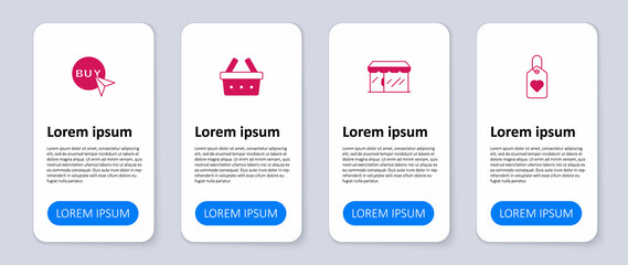 Set Heart tag, Market store, Shopping basket and Buy button. Business infographic template. Vector