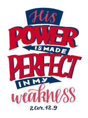 Hand lettering His power is made perfect 