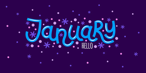 Hello january card with snowflakes. Hand drawn inspirational winter quotes with doodles. Winter postcard. Motivational print for invitation cards, brochures, posters, t-shirts, calendars. - obrazy, fototapety, plakaty