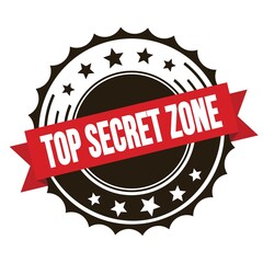 TOP SECRET ZONE text on red brown ribbon stamp.