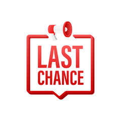 Megaphone banner, business concept with text last chance. Vector illustration.