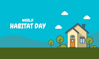 Vector illustration, of a flat style house, as a banner or poster, World Habitat Day is marked on the first Monday of October every year.