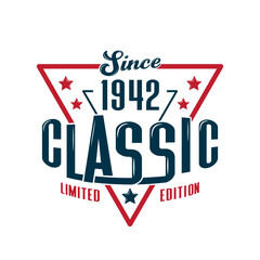 Since, 1942 Classic, Limited Edition, Happy Birthday vintage Label Retro design