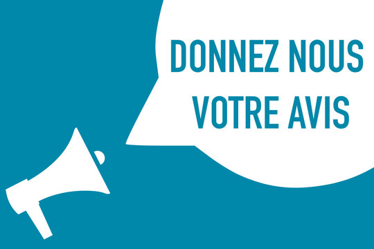 Megaphone : Donnez nous votre avis