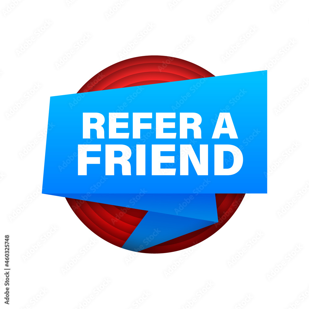 Wall mural Refer a friend. Ribbon banner isolated on white background. Web design. Vector stock illustration.