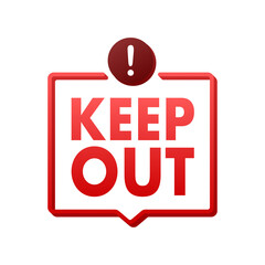 Keep out danger, great design for any purposes. Restriction icon. Security label. Vector stock illustration.