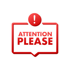 Banner with Attention please. Red Attention please sign icon. Exclamation danger sign. Alert icon. Vector stock illustration.