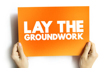 Lay The Groundwork text card, concept background