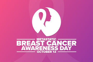 Metastatic Breast Cancer Awareness Day. October 13. Holiday concept. Template for background, banner, card, poster with text inscription. Vector EPS10 illustration.