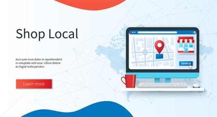 Shop local concept. Computer with a map and shop on screen. Business banner. Web vector illustrations in 3D style